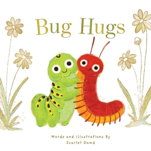 Bug Hugs by Scarlet Dowd 9781090718464