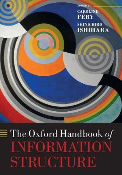 The Oxford Handbook of Information Structure by Caroline Fery