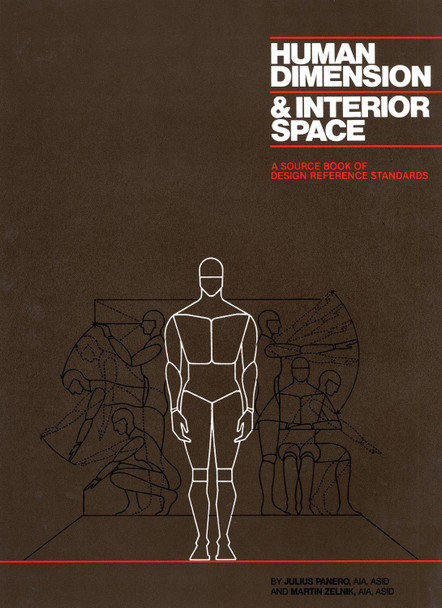Human Dimension And Interior Space by Julius Panero