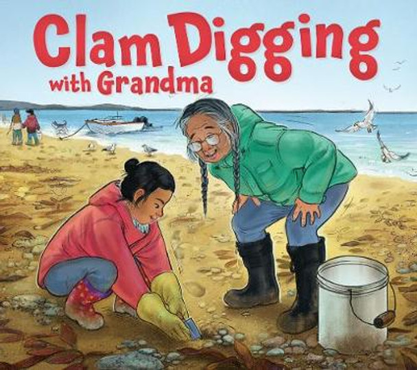 Clam Digging with Grandma (English) by Hannah Gifford