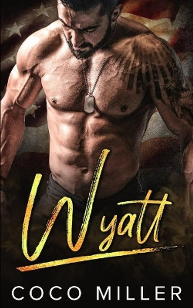 Wyatt: A BWWM Military Romance by Coco Miller 9781081904302