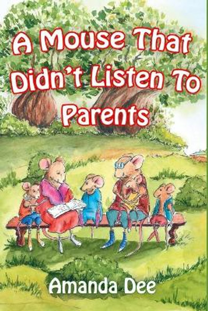 A Mouse That Didn't Listen To Parents: A Bedtime Story For Little Children by Elena Chereshnya 9781087382326