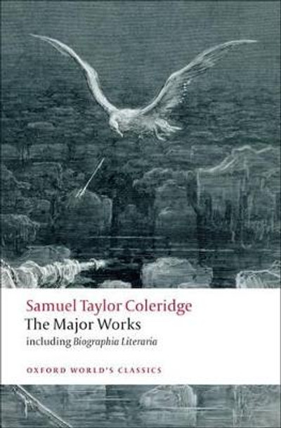 Samuel Taylor Coleridge - The Major Works by Samuel Taylor Coleridge