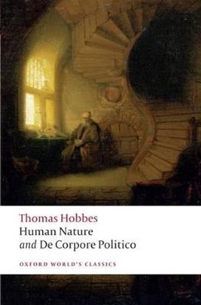 The Elements of Law Natural and Politic. Part I: Human Nature; Part II: De Corpore Politico: with Three Lives by Thomas Hobbes