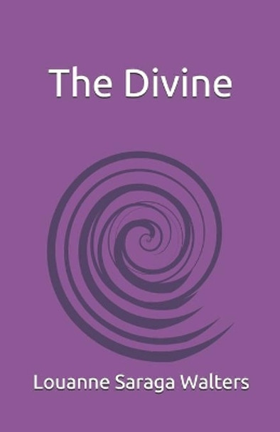 The Divine by Louanne Saraga Walters 9781086398588