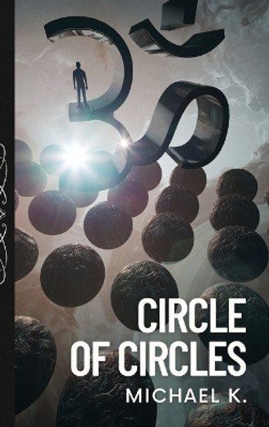 Circle of Circles by Michael K 9781088034460