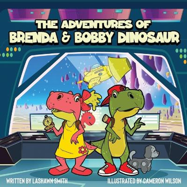 The Adventures of Brenda & Bobby Dinosaur by Lashawn Smith 9781088083697