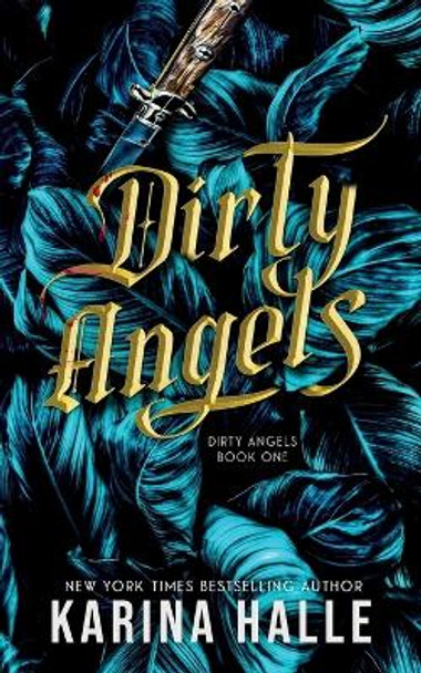 Dirty Angels (Dirty Angels Trilogy #1) by Karina Halle 9781088044032