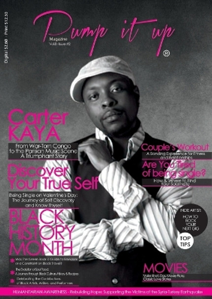 Pump it up Magazine - Carter Kaya - From War-Torn Congo to the Parisian Music Scene A Triumphant Story!: Celebrating Black History Month and More! by Anissa Boudjaoui 9781088091067