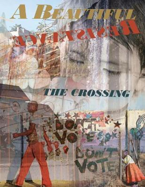 A Beautiful Resistance: The Crossing by Lia Hunter 9780996987769