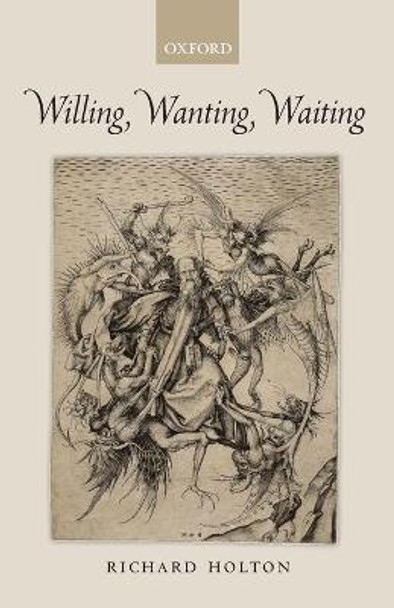 Willing, Wanting, Waiting by Richard Holton