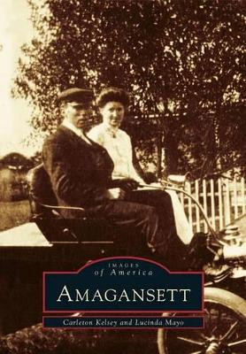 Amagansett by Carleton Kelsey 9780738590349