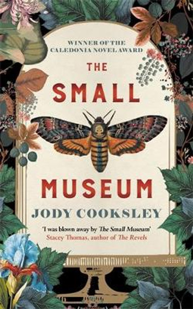 The Small Museum: A chilling historical mystery set against the Gothic backdrop of Victorian London by Jody Cooksley 9780749031527