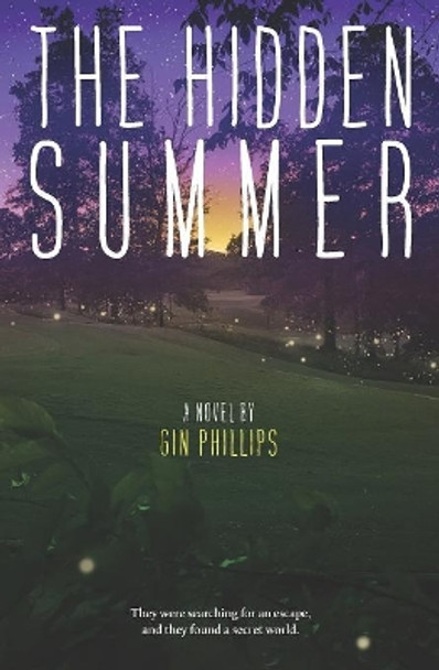 The Hidden Summer by Gin Phillips 9781076450739