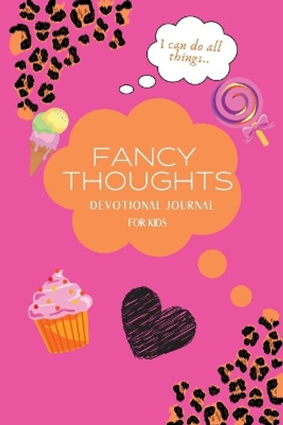 Fancy Thoughts Devotional Journal by Latrice R Brookins 9781088018194