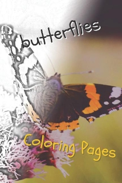 Butterfly Coloring Pages: Perfect Stress Relief! by Coloring Pages 9781090775078