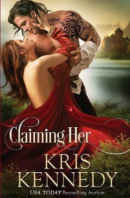 Claiming Her by Kris Kennedy 9780997189919