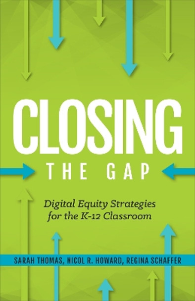 Digital Equity Strategies for the K-12 Classroom by Regina Schaffer 9781564847171