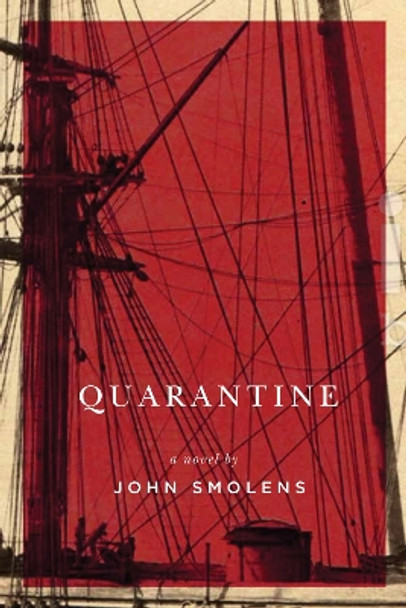 Quarantine by John Smolens 9781611863260