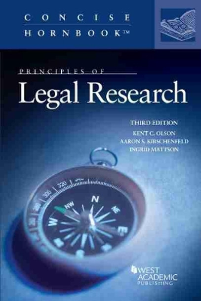 Principles of Legal Research by Kent C.Olson 9781640208056