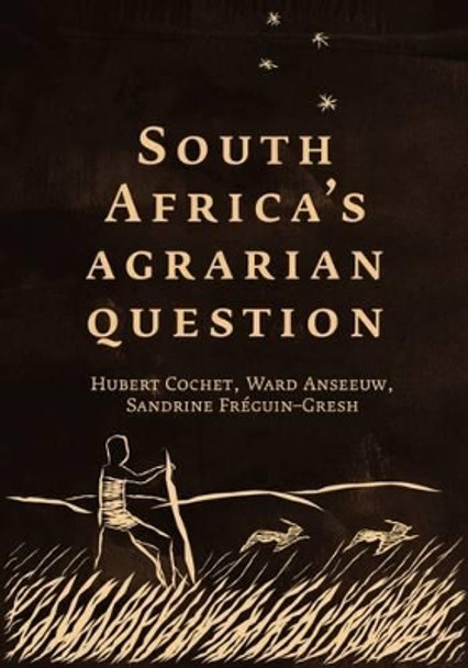 South Africa's agrarian question by Hubert Cochet 9780796925121