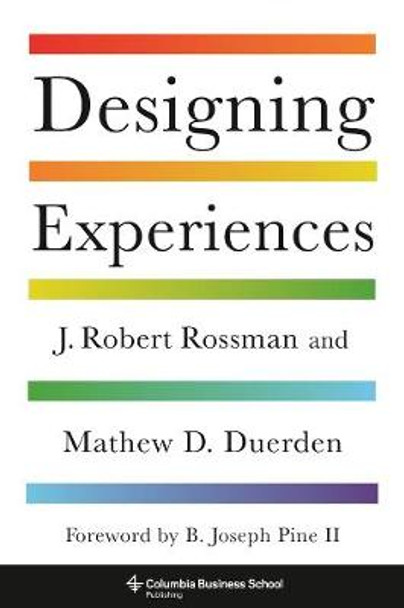 Designing Experiences by J. Robert Rossman