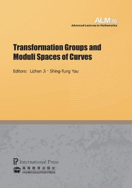 Transformation Groups and Moduli Spaces of Curves by Lizhen Ji 9781571462237