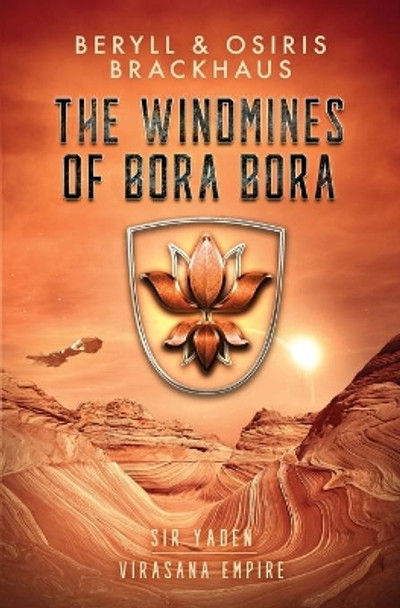 The Windmines of Bora Bora by Osiris Brackhaus 9781079207156