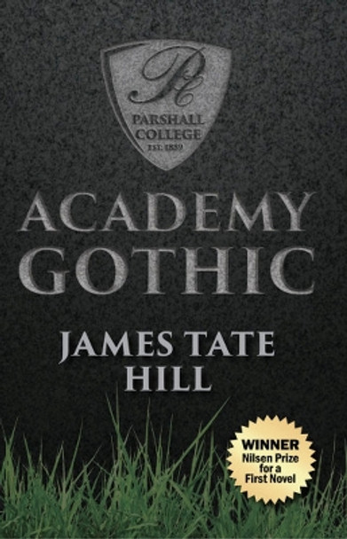 Academy Gothic by James Tate Hill 9780990353089