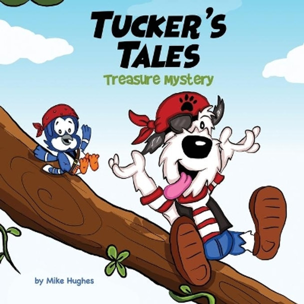 Tucker's Tales: Treasure Mystery by Mike Hughes 9781089225362