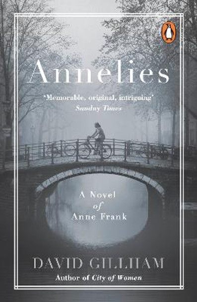 Annelies: A Novel of Anne Frank by David Gillham