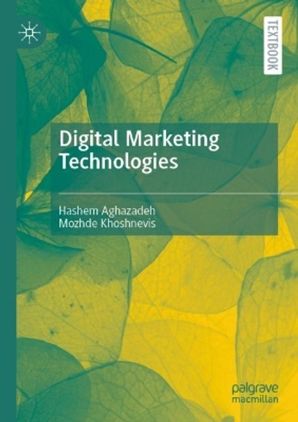 Digital Marketing Technologies by Hashem Aghazadeh 9789819706068