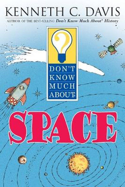 Don't Know Much about Space by Kenneth C Davis 9780064408356