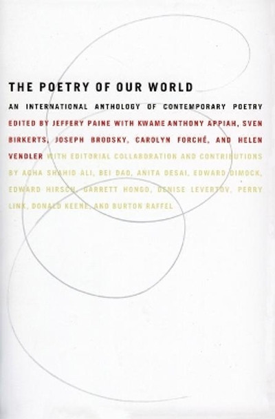 The Poetry of Our World: An International Anthology of Contemporary Poetry by Ed J Paine 9780060951931