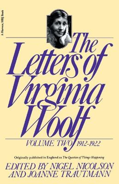 The Letters of Virginia Woolf: Volume II: 1912-1922 by Virginia Woolf 9780156508827