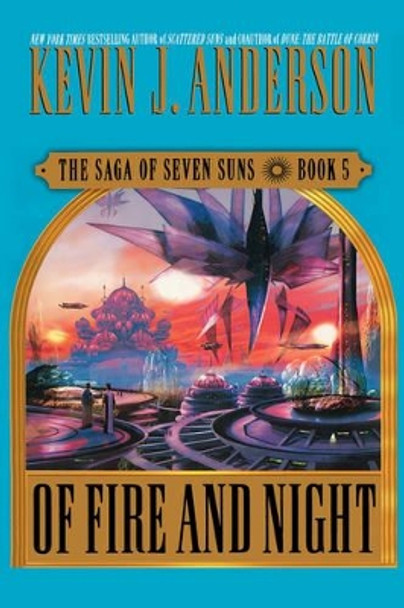 Of Fire and Night by Kevin J Anderson 9780446577182