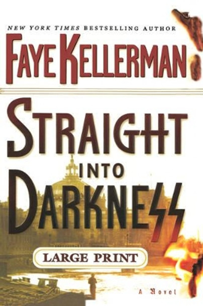 Straight Into Darkness by Faye Kellerman 9780446578318