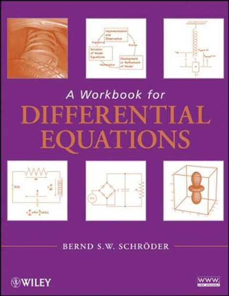 A Workbook for Differential Equations by Bernd S. W. Schroder 9780470447512 A Workbook for Differential Equations by Bernd S. W. Schroder 9780470447512