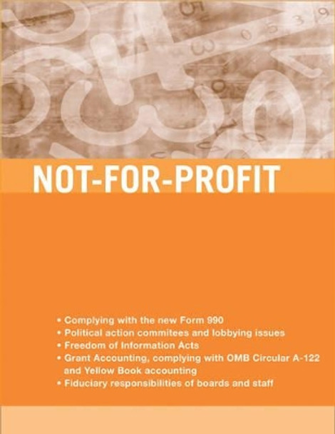Not-for-Profit Accounting, Tax, and Reporting Requirements by Edward J. McMillan 9780470575383