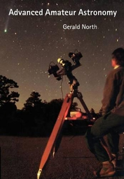 Advanced Amateur Astronomy by Gerald North 9780521574303