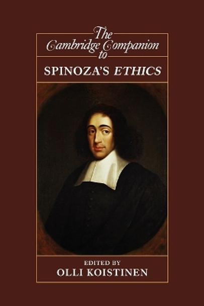 The Cambridge Companion to Spinoza's Ethics by Olli Koistinen 9780521618601