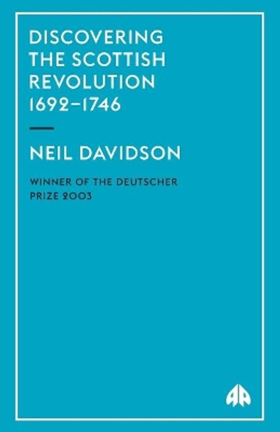 Discovering the Scottish Revolution 1692-1746 by Neil Davidson 9780745320533