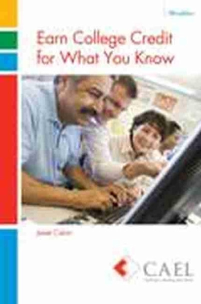 Earn College Credit for What You Know by Cael-Colvin 9780757596919