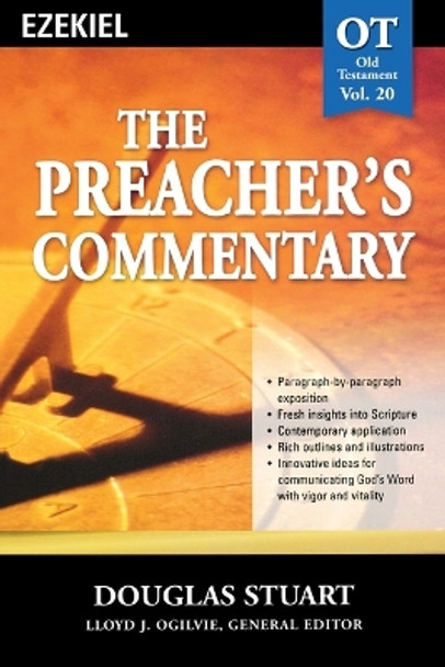 The Preacher's Commentary - Vol. 20: Ezekiel by Douglas Stuart 9780785247944