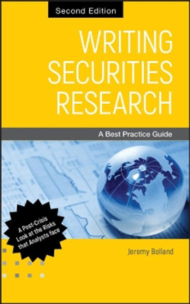 Writing Securities Research: A Best Practice Guide by Jeremy Bolland 9780470826027