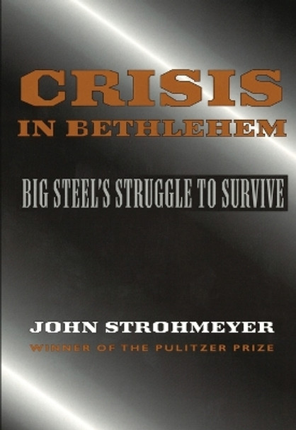 Crisis In Bethlehem by John Strohmeyer 9780822958116