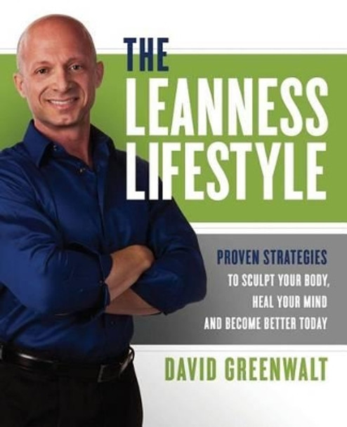 The Leanness Lifestyle by D Greenwalt 9780971819801