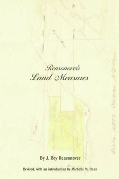 Reasonover's Land Measures by John R Reasonover 9780976779902