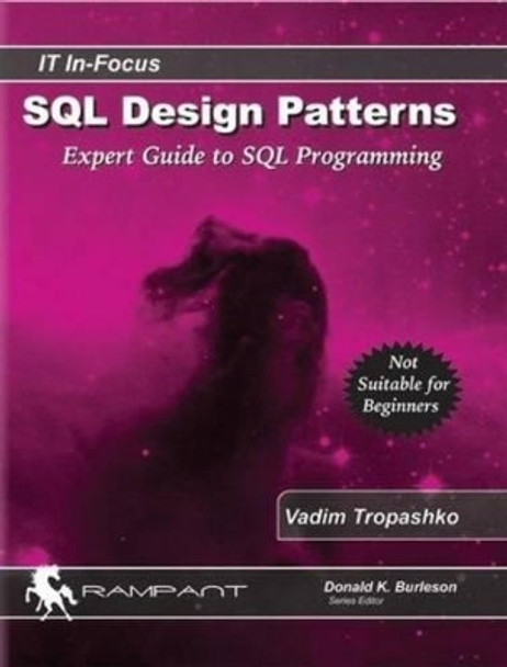 SQL Design Patterns: Expert Guide to SQL Programming by Vadim Tropashko 9780977671540