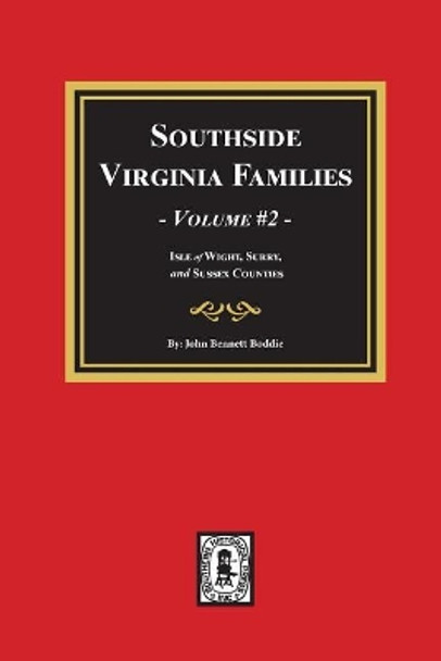 Southside Virginia Families, Vol. #2 by John Bennett Boddie 9780893088774